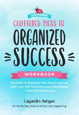 Cluttered Mess to Organized Success Workbook - Aarssen, Cassandra