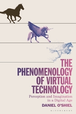 The Phenomenology of Virtual Technology - Daniel O'Shiel