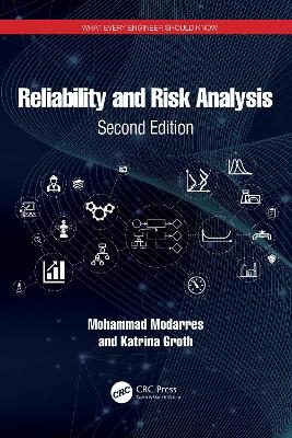 Reliability and Risk Analysis - Mohammad Modarres, Katrina Groth