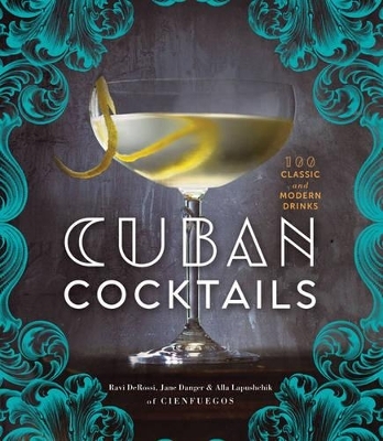 Cuban Cocktails - Ravi Derossi, Jane Danger, Alla Lapushchik