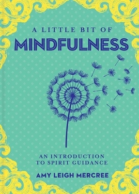 Little Bit of Mindfulness, A - Amy Leigh Mercree