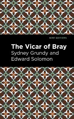 The Vicar of Bray - Sydney Grundy, Edward Solomon