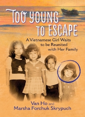 Too Young to Escape - van Ho, Marsha Forchuk Skrypuch