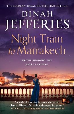 Night Train to Marrakech - Dinah Jefferies