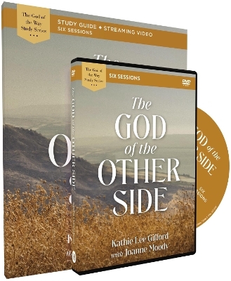 The God of the Other Side Study Guide with DVD - Kathie Lee Gifford