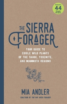 The Sierra Forager - Mia Andler