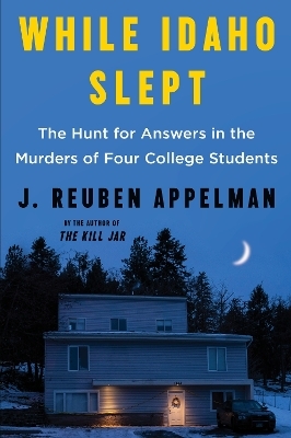 While Idaho Slept - J Reuben Appelman