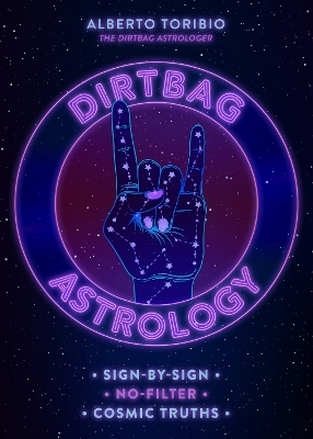 Dirtbag Astrology - Alberto Toribio