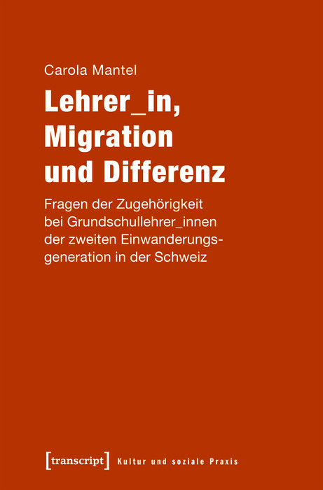 Lehrer_in, Migration und Differenz - Carola Mantel