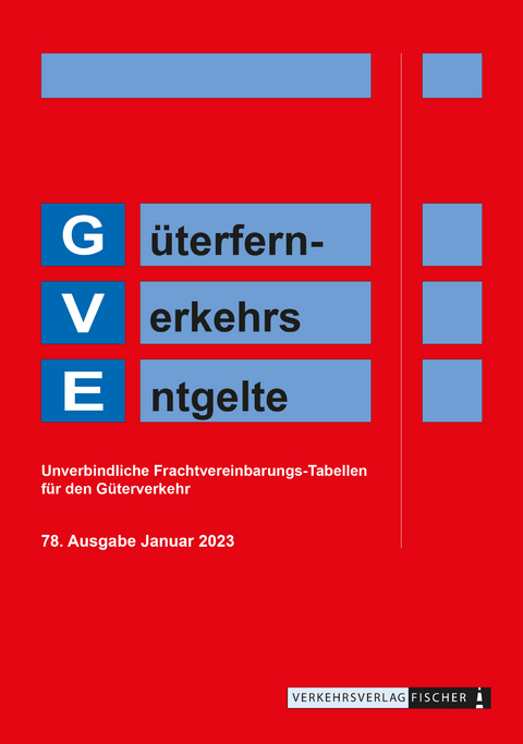 GVE 2023 - Güterfern-Verkehrs-Entgelte