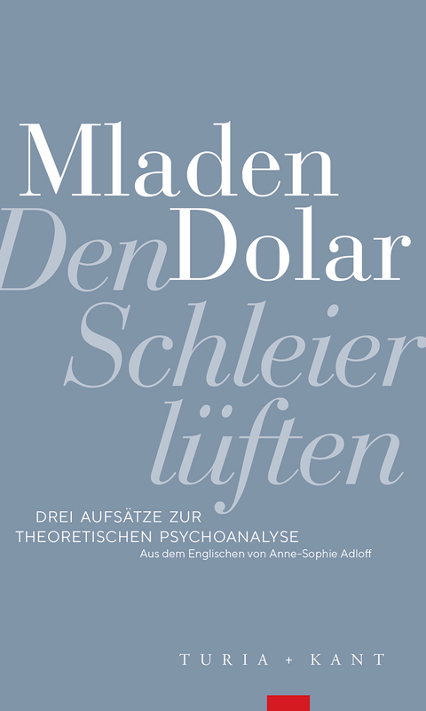 Den Schleier lüften - Mladen Dolar