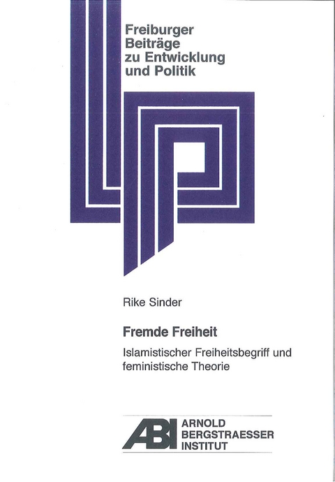 Fremde Freiheit - Rike Sinder