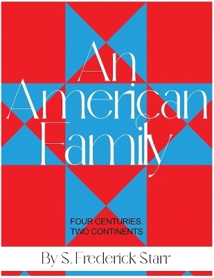 An American Family - S Frederick Starr