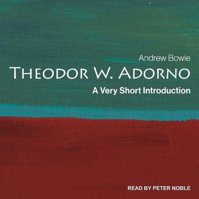 Theodor Adorno - Andrew Bowie