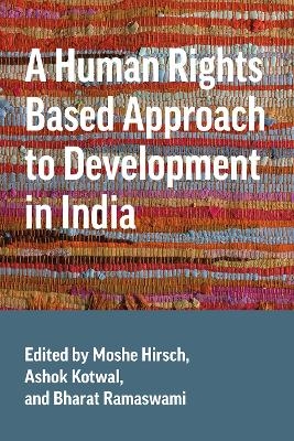 A Human Rights Based Approach to Development in India - 