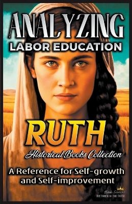 Analyzing Labor Education in Ruth - Bible Sermons