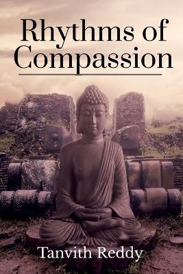 Rhythms of Compassion - Tanvith Reddy