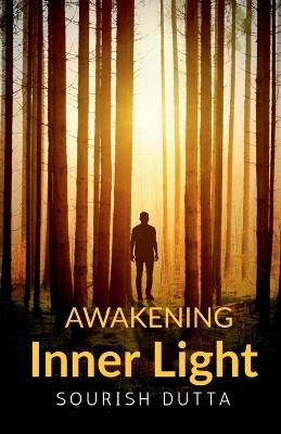 Awakening Inner Light - Sourish Dutta