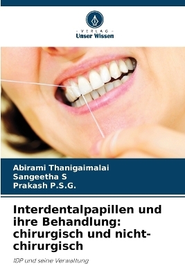 Interdentalpapillen und ihre Behandlung - Abirami Thanigaimalai, Sangeetha S, Prakash P S G