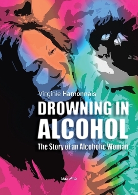 Drowning in alcohol - Virginie Hamonnais
