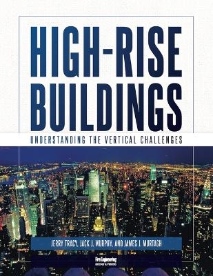 High-Rise Buildings - Jerry Tracy, Jack J. Murphy, James J. Murtagh