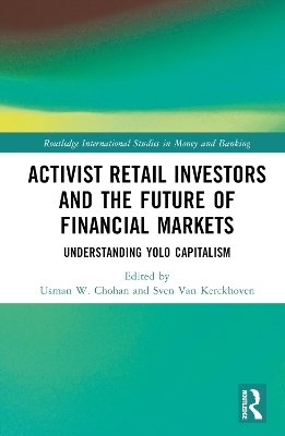 Activist Retail Investors and the Future of Financial Markets - 