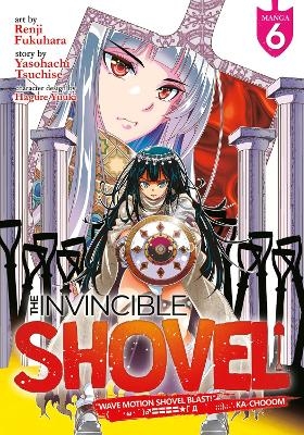 The Invincible Shovel (Manga) Vol. 6 - Yasohachi Tsuchise