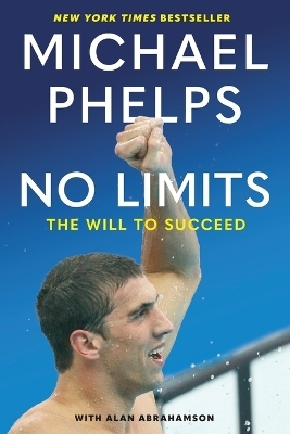 No Limits - Michael Phelps, Alan Abrahamson