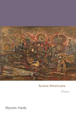 Aurora Americana - Myronn Hardy