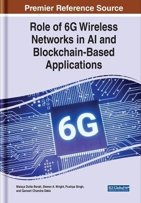 Role of 6G Wireless Networks in AI and Blockchain-Based Applications - 