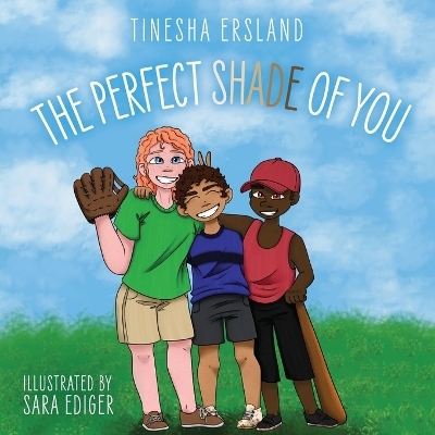 Perfect Shade of You - Tinesha Ersland