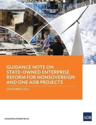 Guidance Note on State-Owned Enterprise Reform for Nonsovereign and One ADB Projects -  Asian Development Bank