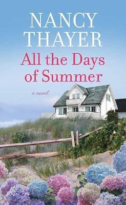 All the Days of Summer - Nancy Thayer