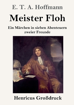 Meister Floh (GroÃdruck) - E. T. A. Hoffmann