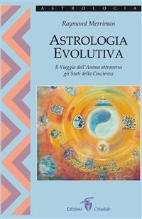 Astrologia Evolutiva - Raymond Merriman