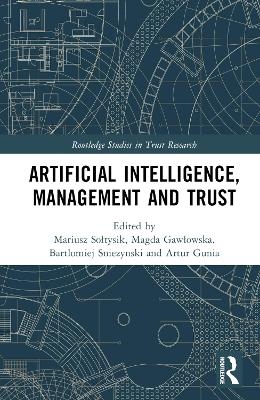 Artificial Intelligence, Management and Trust - 