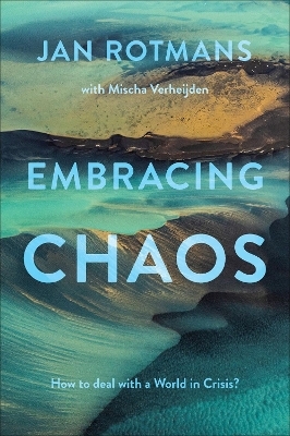 Embracing Chaos - Jan Rotmans