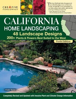 California Home Landscaping, Fourth Edition - Roger Holmes, Lance Walheim