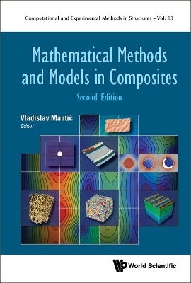 Mathematical Methods And Models In Composites - 