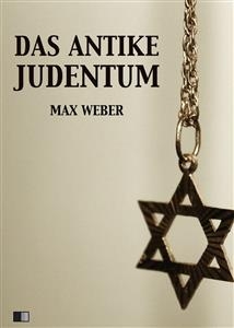 Das Antike Judentum - Max Weber