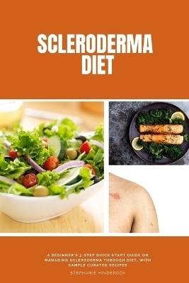 Scleroderma Diet - Stephanie Hinderock
