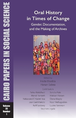 Oral History in Times of Change: Gender, Documentation, and the Making of Archives - 