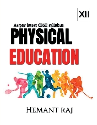 Physical Education Notes class 12 - Hemant Raj