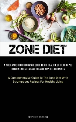 Zone Diet - Spencer Russell