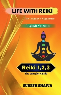 Life with Reiki - Suresh Shaiva