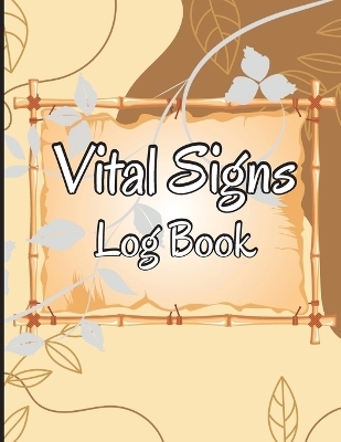 Vital Signs Log Book - Laura Steinbeck