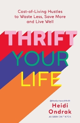 Thrift Your Life - Heidi Ondrak