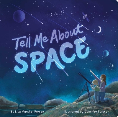 Tell Me About Space - Lisa Varchol Perron
