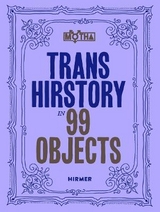 Trans hirstory in 99 objects - 