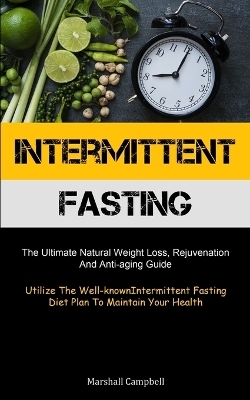 Intermittent Fasting - Marshall Campbell